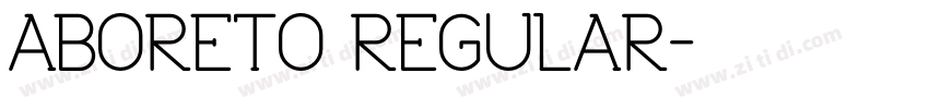 ABORETO REGULAR字体转换